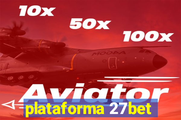 plataforma 27bet