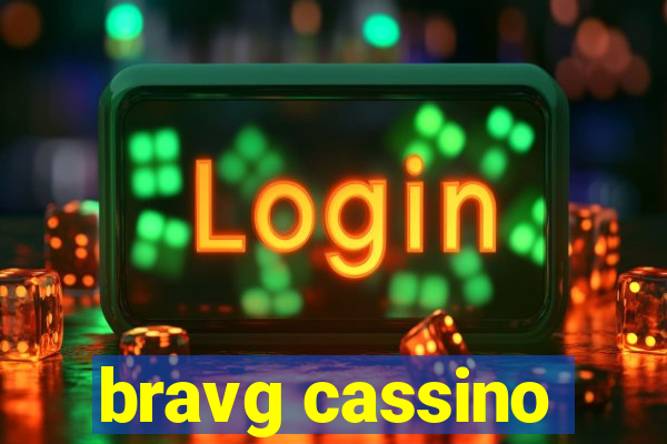 bravg cassino