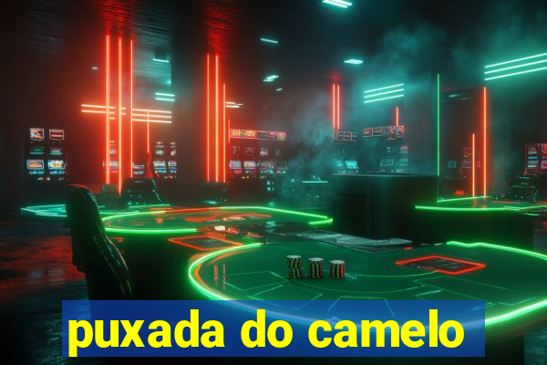 puxada do camelo