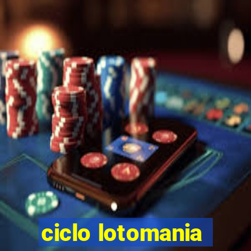 ciclo lotomania