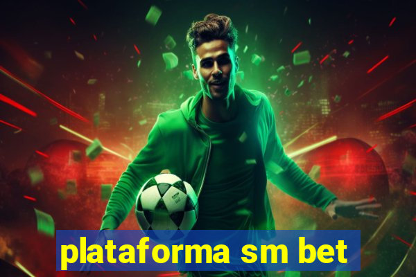 plataforma sm bet