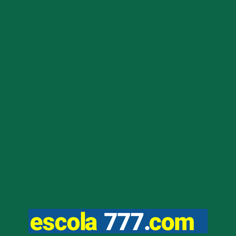 escola 777.com