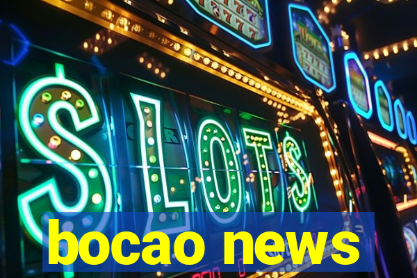 bocao news