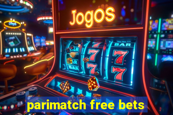 parimatch free bets