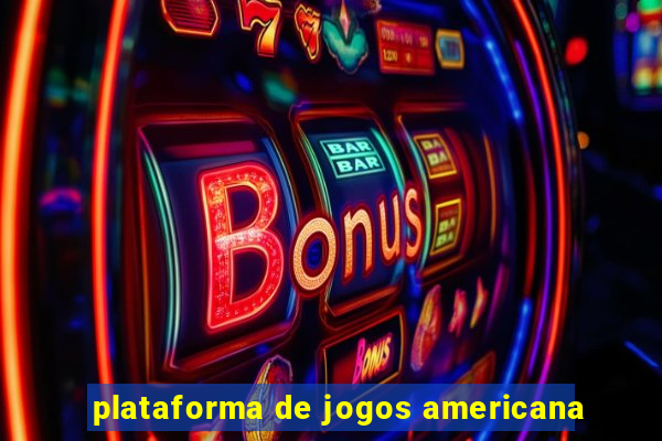 plataforma de jogos americana