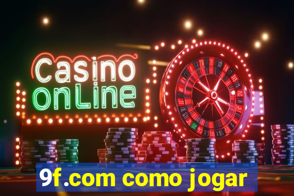 9f.com como jogar