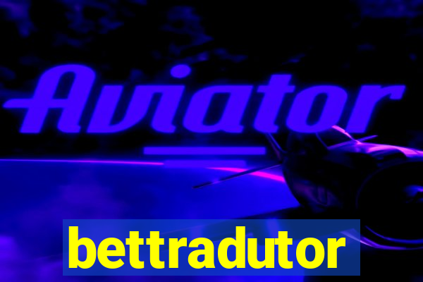 bettradutor