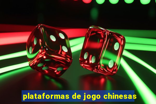 plataformas de jogo chinesas