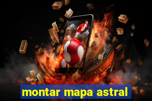 montar mapa astral