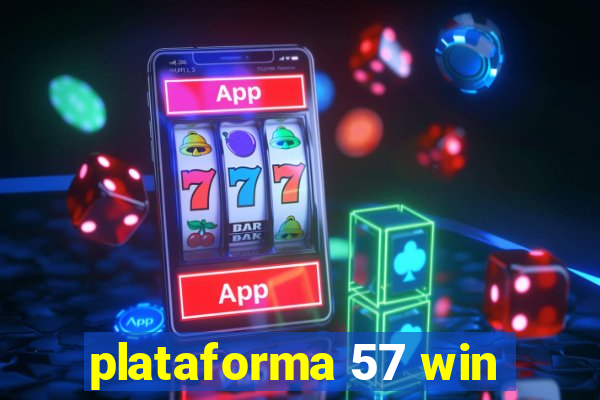 plataforma 57 win