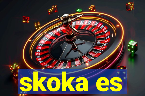 skoka es