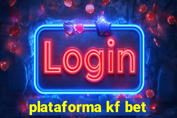 plataforma kf bet