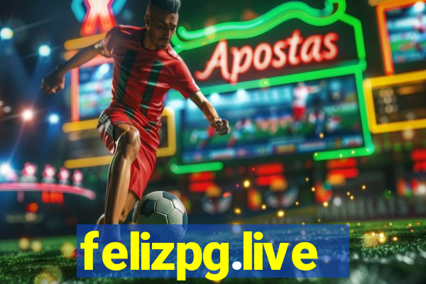 felizpg.live