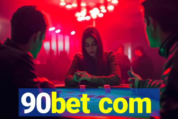 90bet com