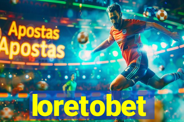 loretobet