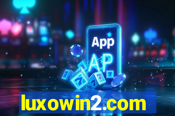 luxowin2.com