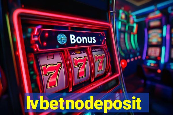 lvbetnodeposit