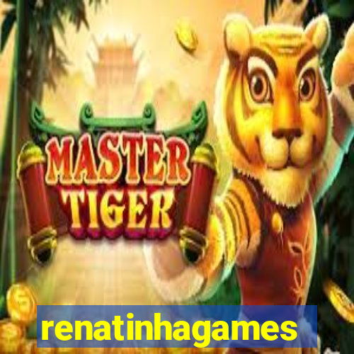 renatinhagames