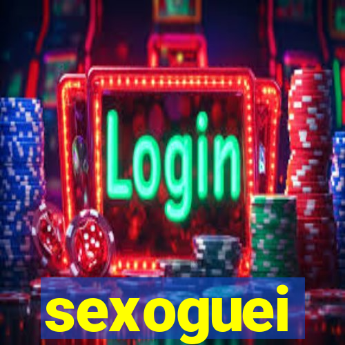 sexoguei