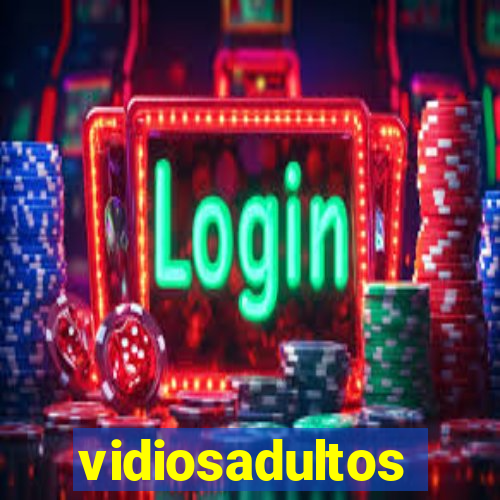 vidiosadultos