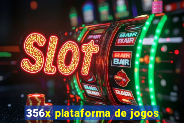 356x plataforma de jogos