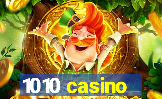 1010 casino