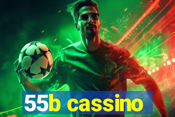 55b cassino