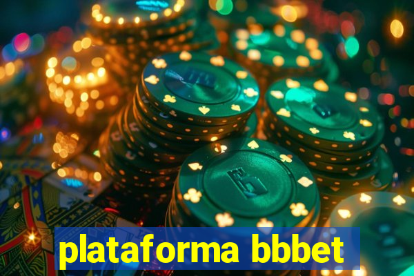 plataforma bbbet