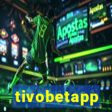 tivobetapp