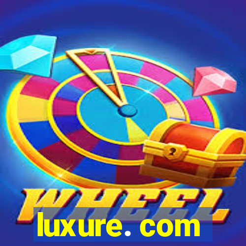 luxure. com