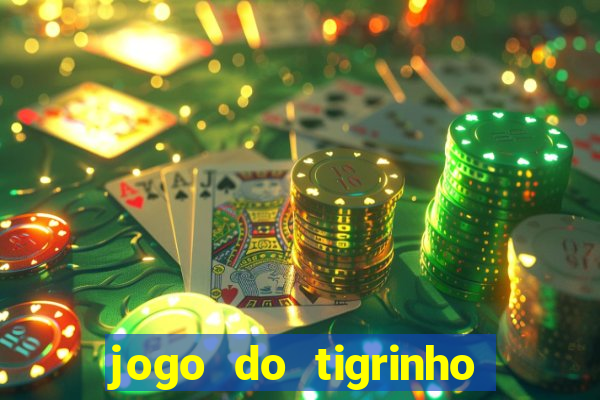 jogo do tigrinho deposito minimo 1 real