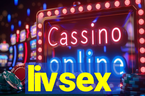 livsex