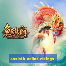 assistir online vikings