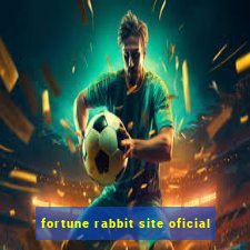 fortune rabbit site oficial