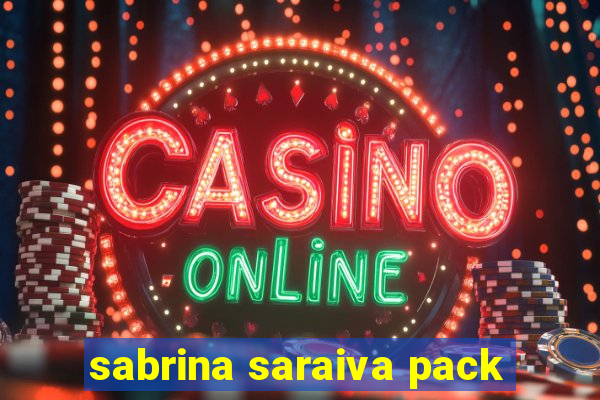 sabrina saraiva pack