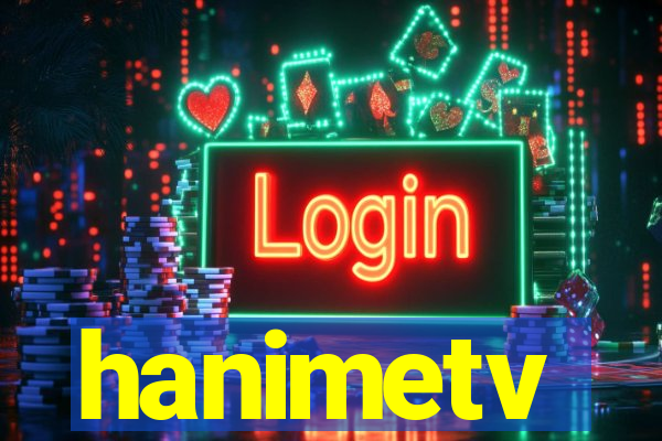 hanimetv