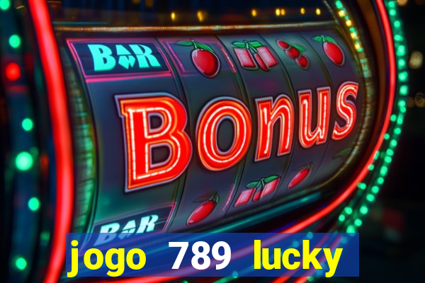 jogo 789 lucky paga mesmo