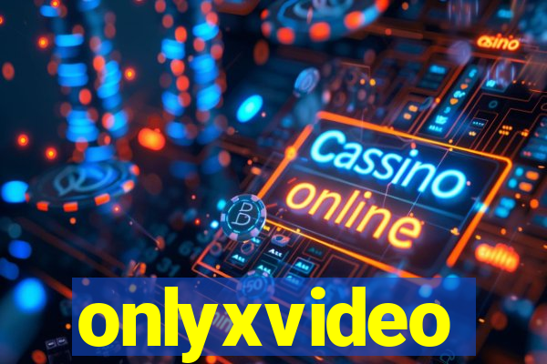 onlyxvideo