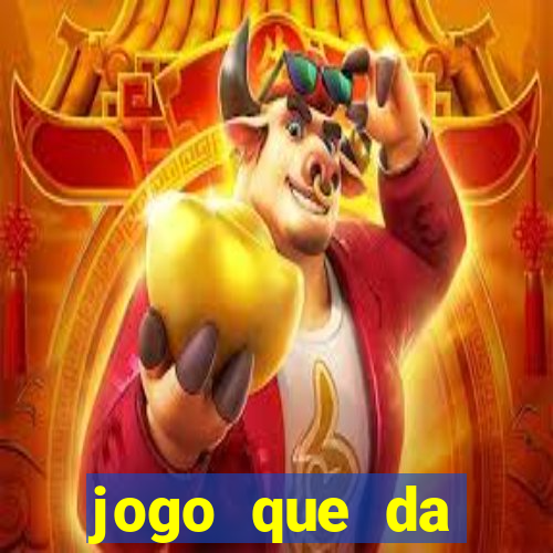 jogo que da dinheiro de verdade sem precisar depositar