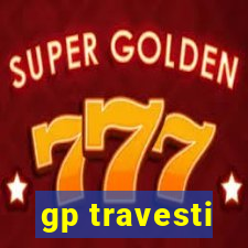 gp travesti