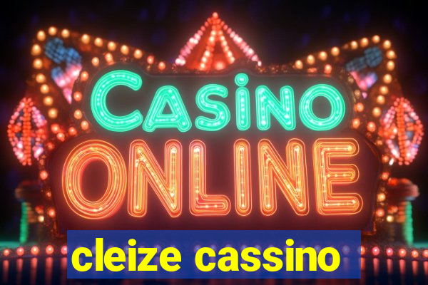 cleize cassino