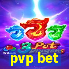 pvp bet