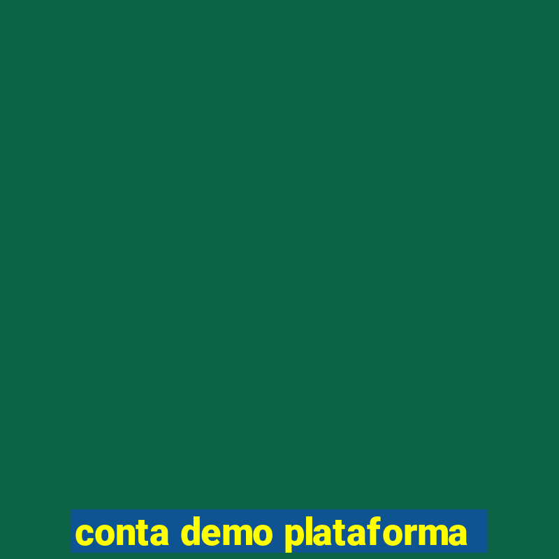 conta demo plataforma