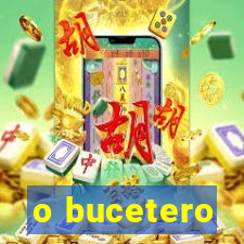 o bucetero