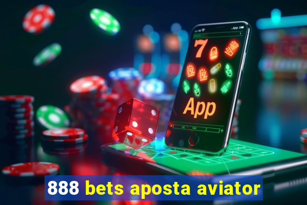 888 bets aposta aviator