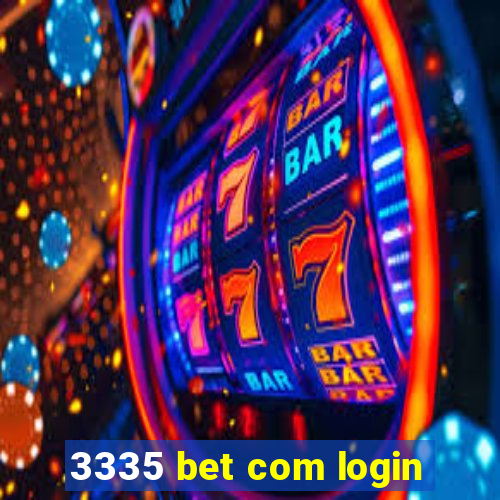 3335 bet com login