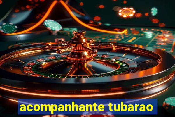 acompanhante tubarao