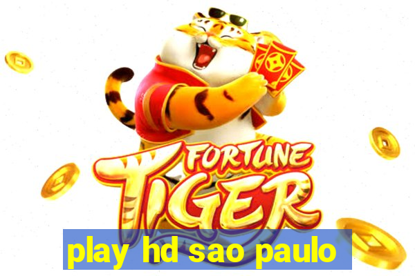 play hd sao paulo