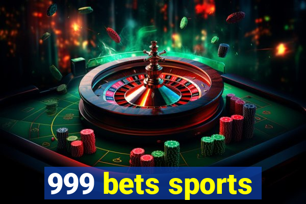 999 bets sports