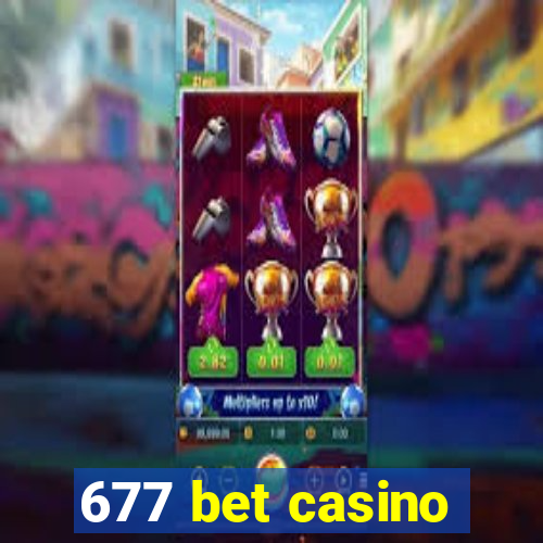 677 bet casino